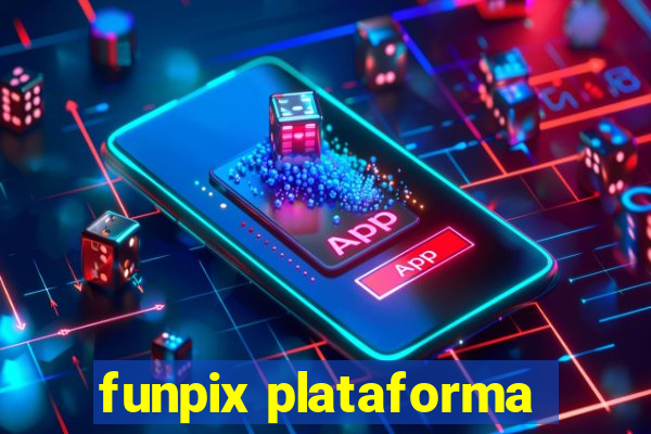 funpix plataforma